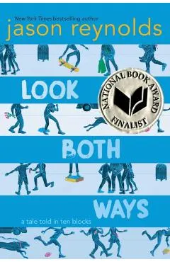 Look Both Ways: A Tale Told in Ten Blocks