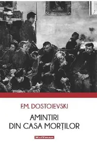 Amintiri din casa mortilor