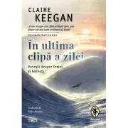 In ultima clipa a zilei. Povesti despre femei si barbati