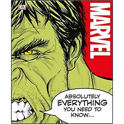 Marvel Absolutely Everything You Need to Know