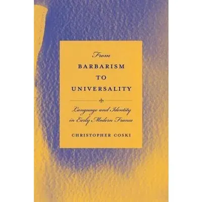 From barbarism to universality