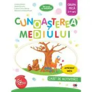 Imi place la gradinita. Cunoasterea mediului. Caiet de activitati. Grupa mica 3-4 ani