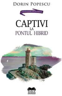 Captivi la pontul hibrid
