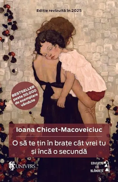 O să te țin în brațe cât vrei tu și încă o secundă - Paperback brosat - Ioana Chicet-Macoveiciuc