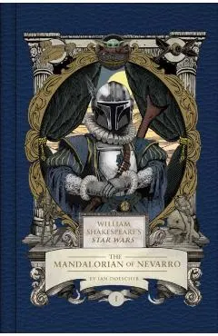 William Shakespeare's Star Wars Mandalorianus: Part the First