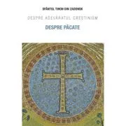 Despre pacate. Despre adevaratul crestinism
