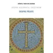 Despre pacate. Despre adevaratul crestinism