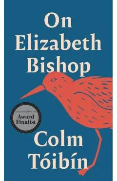 On Elizabeth Bishop