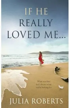 If He Really Loved Me...