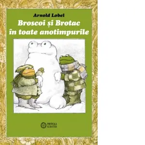 Broscoi si Brotac in toate anotimpurile