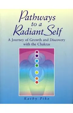 Pathways to a Radiant Self