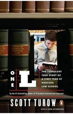 One L: The Turbulent True Story of a First Year at Harvard Law School
