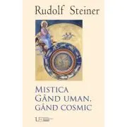 Mistica. Gand uman, gand cosmic