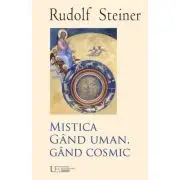 Mistica. Gand uman, gand cosmic