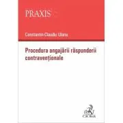 Procedura angajarii raspunderii contraventionale
