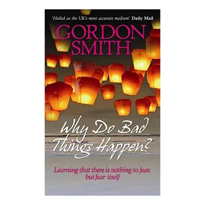 Why Do Bad Things Happen?