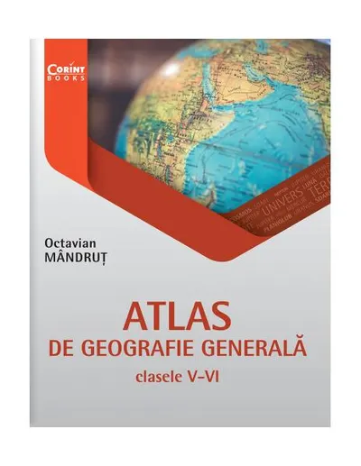 Atlas de geografie generală pentru clasele V-VI - Paperback brosat - Octavian Mândruţ