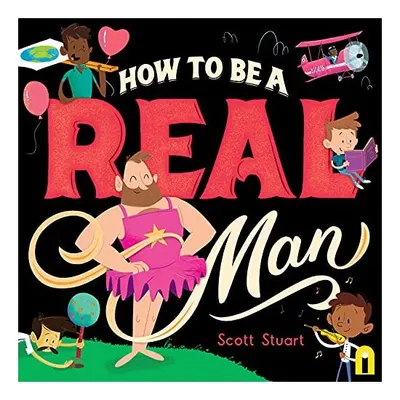 How to Be a Real Man