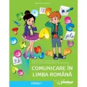 Comunicare in limba romana. Manual clasa 1