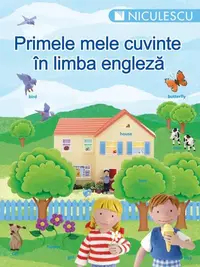 Primele mele cuvinte în limba engleză - Paperback brosat - ***