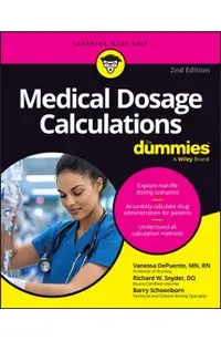 Medical Dosage Calculations for Dummies