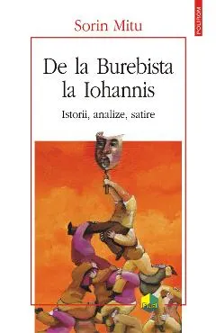 eBook De la Burebista la Iohannis. Istorii, analize, satire