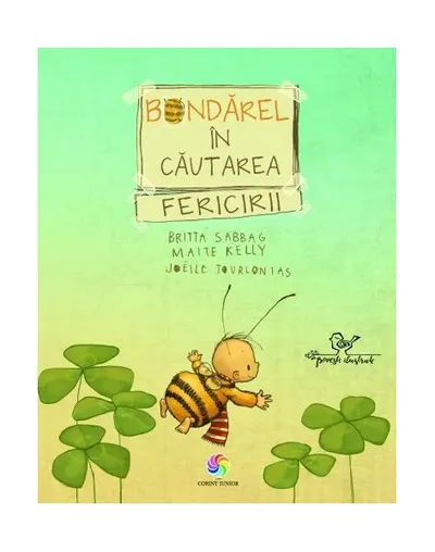 Bondărel în căutarea fericirii - Hardcover - Britta Sabbag, Joëlle Tourlonias, Maite Kelly