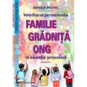 Valorificarea parteneriatului familie - gradinita - ONG in educatia prescolara