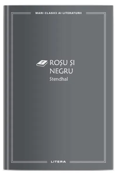 Roșu și negru - Hardcover - Stendhal