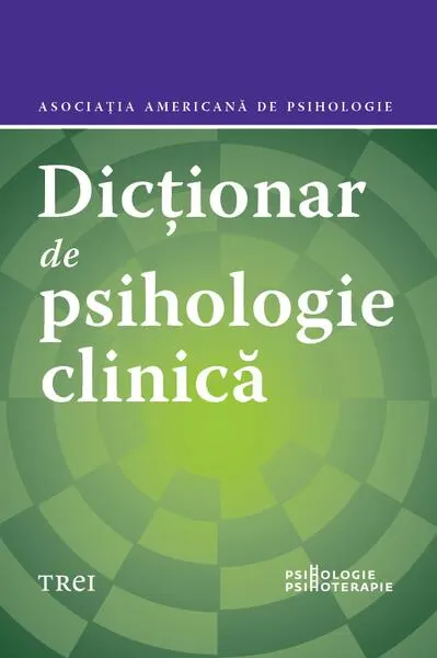 Dicționar de psihologie clinică - Hardcover - Asociația Americană de Psihologie