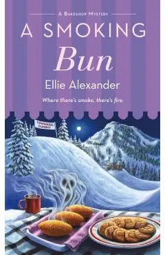 A Smoking Bun: A Bakeshop Mystery