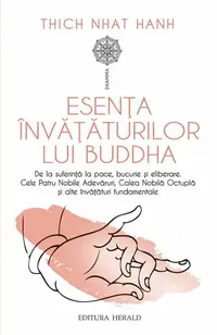 Esența învățăturilor lui Buddha - Paperback brosat - Thich Nhat Hanh