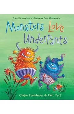 Monsters Love Underpants
