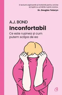 Inconfortabil - Paperback brosat - A.J. Bond