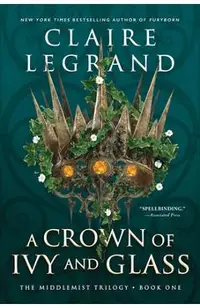 A Crown of Ivy and Glass