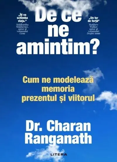 De ce ne amintim? - Paperback brosat - Dr. Charan Ranganath