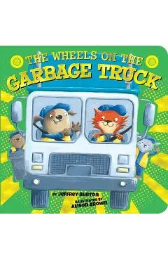 The Wheels on the Garbage Truck