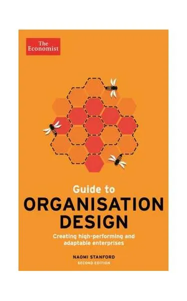 The Economist Guide to Organisation Design - Paperback brosat - Naomi Stanford