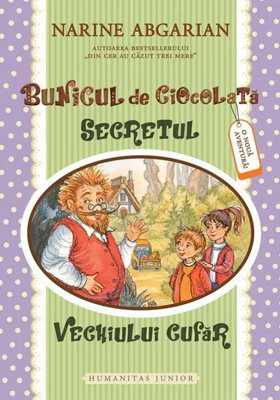 Bunicul de ciocolată. Secretul vechiului cufăr (Vol. 2) - Paperback brosat - Narine Abgarian