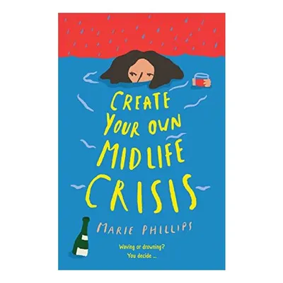 Create Your Own Midlife Crisis
