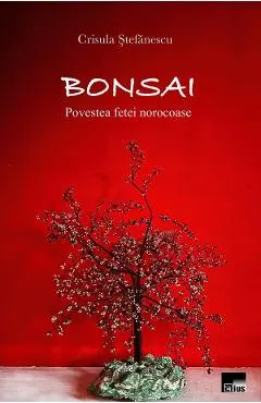 Bonsai. Povestea fetei norocoase