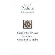 Cand vine Hristos in inima, viata ti se schimba