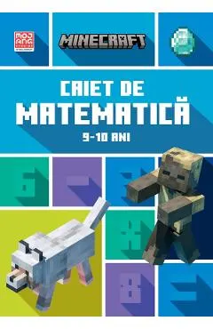 Minecraft - Caiet de matematica 9-10 ani