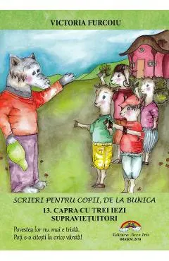 Scrieri pentru copii, de la bunica Vol.13: Capra cu trei iezi supravietuitori