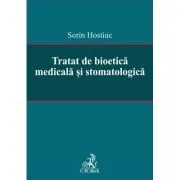 Tratat de bioetica medicala si stomatologica