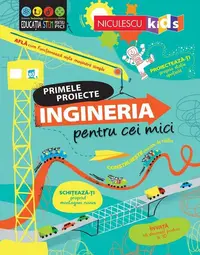 Primele proiecte. Ingineria pentru cei mici - Paperback brosat - Darran Stobbart, Eddie Reynolds