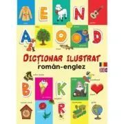 Dictionar ilustrat roman-englez. Primele mele 1000 de cuvinte in limba engleza
