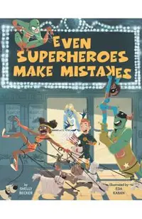 Even Superheroes Make Mistakes
