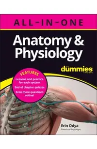 Anatomy & Physiology All-In-One for Dummies (+ Chapter Quizzes Online)