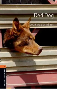 Oxford Bookworms Library: Red Dog: Level 2: 700-Word Vocabulary Level 2